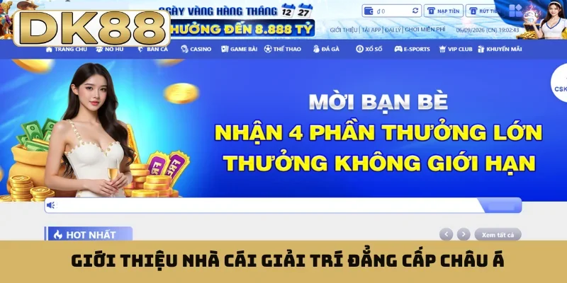 Giới thiệu nhà cái giải trí đẳng cấp Châu Á