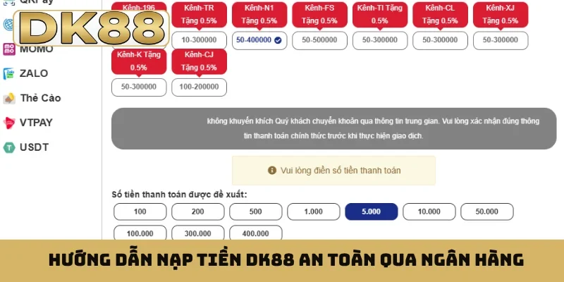 Hướng dẫn nạp tiền DK88 an toàn qua ngân hàng
