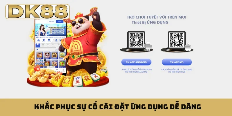 Khắc phục sự cố cài đặt ứng dụng dễ dàng