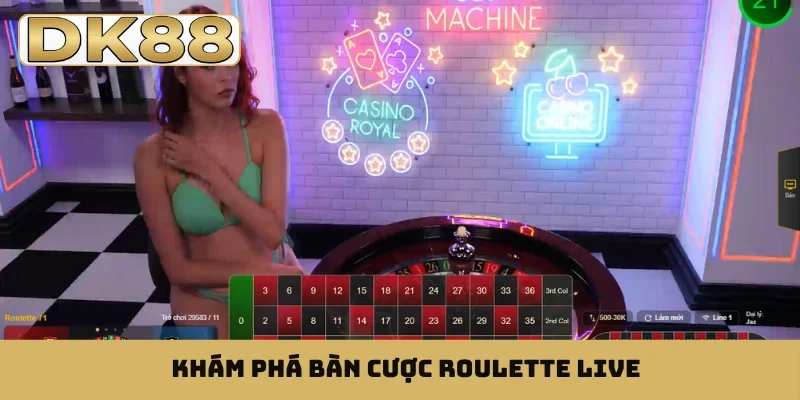Khám phá bàn cược roulette live
