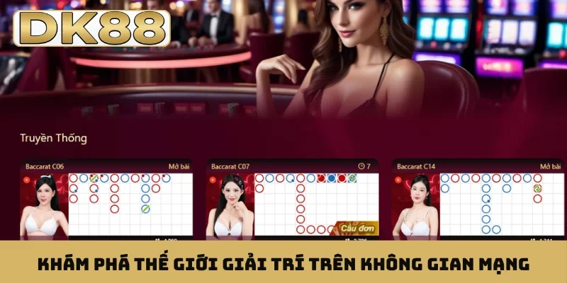 Khám phá thế giới giải trí trên không gian mạng