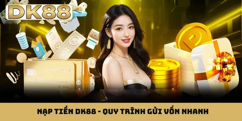 Nạp tiền DK88