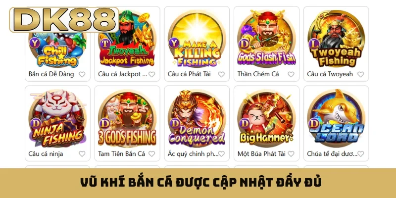 Vũ khí bắn cá được cập nhật đầy đủ